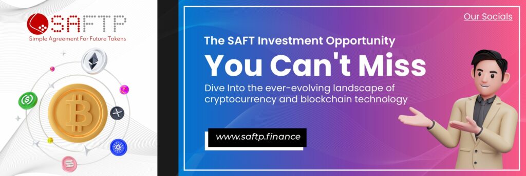 “Unlocking the Future: The SAFTP Investment Opportunity You Can’t Miss”