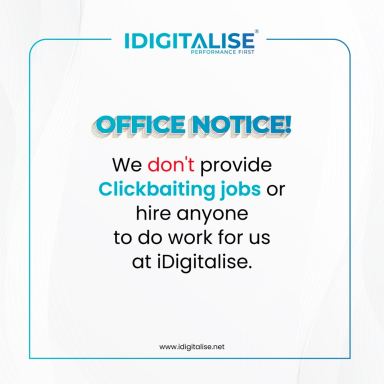 iDigitalise does not offer part-time or click-baiting job opportunities online. Any claims using their brand name are entirely false
