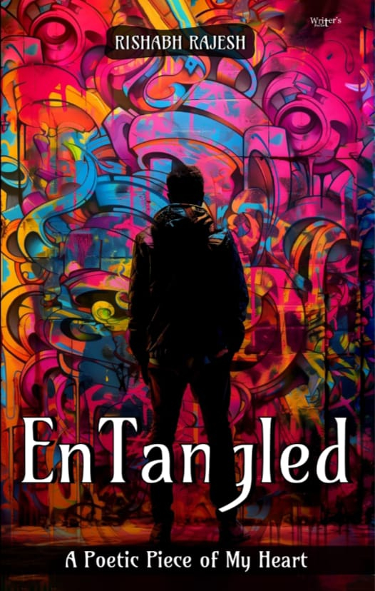 “EnTangled: A Poetic Piece of my Heart” by Rishabh Rajesh to be Unveiled on October 22, 2023: A Journey into the Soul of Poetry