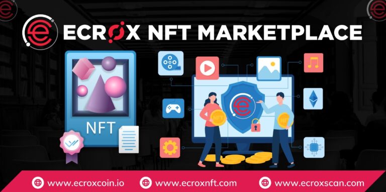 Ecrox NFT Marketplace: Where Digital Art Meets Blockchain Technology