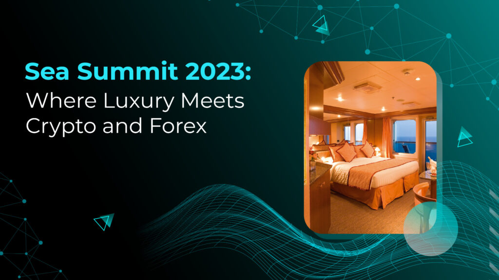 Sea Summit 2023: Where Luxury Meets Crypto and Forex