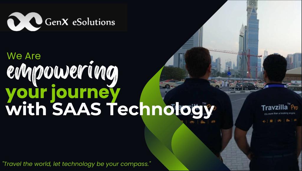 Revolutionizing Travel: GenX eSolutions SAAS Module Takes the Travel Industry by Storm