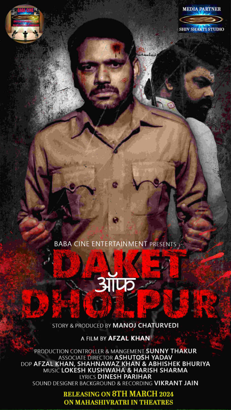 “Daket of Dholpur” will hit the theaters across the country on Mahashivratri