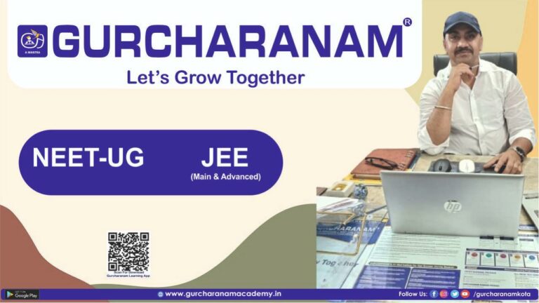 GURCHARANAM KOTA can propel your NEET-UG / JEE-Mains & Advanced success