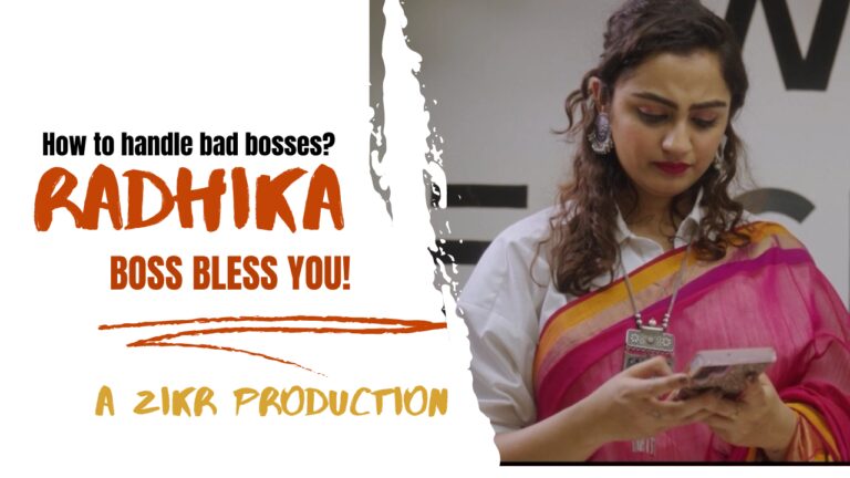 Zikr Productions talks about Corporate Gulami in their next shorty Radhika- Boss Bless You! Work.Exchange collaborates.
