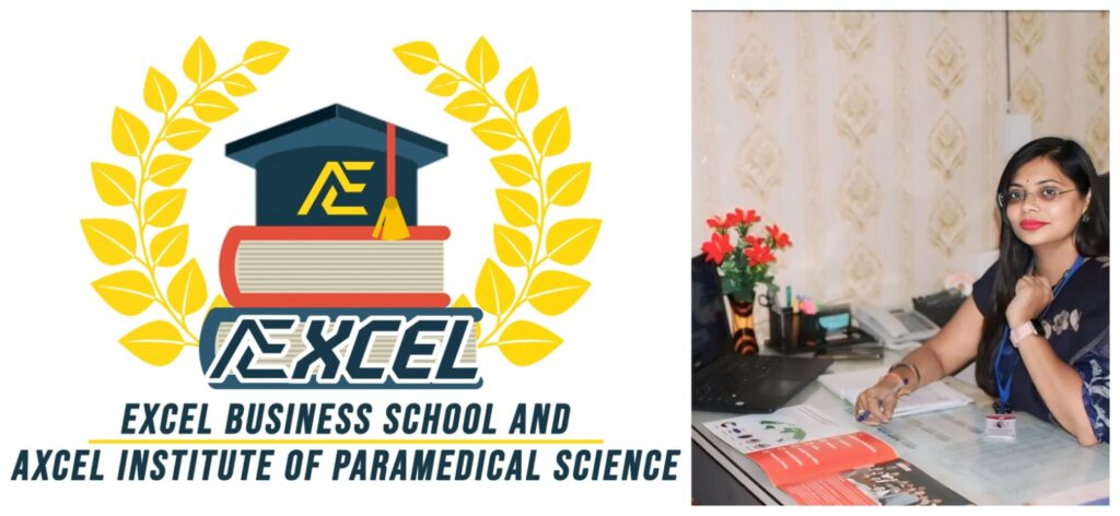 Transforming Education through Ruchi Verma’s Visionary Leadership: First Time in MP Excel Business School, Indore Launches MBA with Digital Marketing and Artificial Intelligence