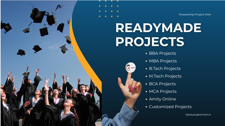 College Projects: Readymade Solutions or Custom Support – Project Mart Delivers