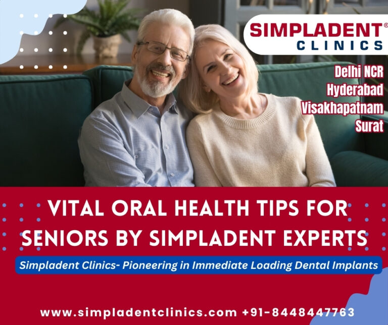 15 Vital Oral Health Tips for Seniors from Simpladent’s National Team of Dental Experts