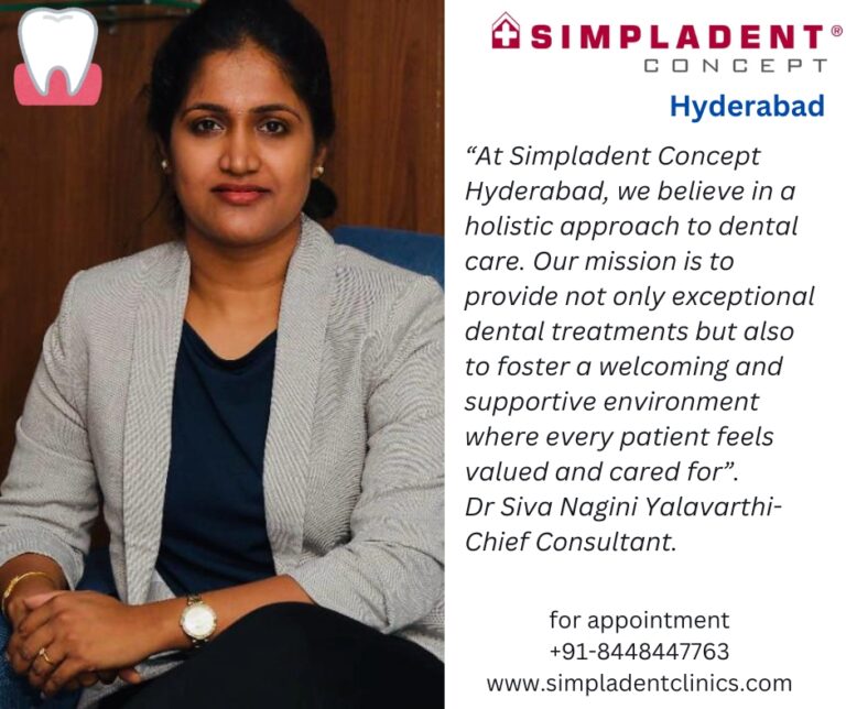 Transform Your Dental Experience with Simpladent Concept Hyderabad: Advanced Care for Modern Lifestyles