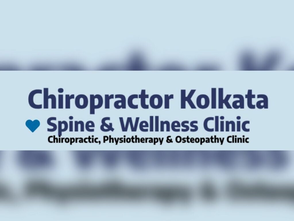 Chiropractor Kolkata – Spine and Wellness Leads Innovation in Non-Invasive Pain Management
