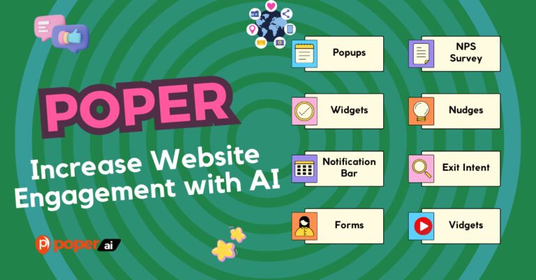 Poper: Elevating Website Engagement with AI Powered Widgets and Popups