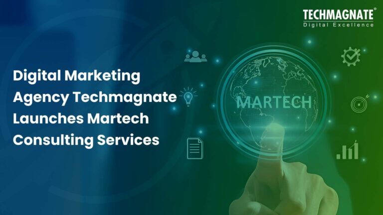 Digital Marketing Agency Techmagnate Launches Martech Consulting Services