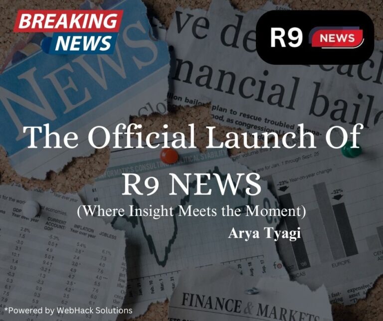 The Official Launch of R9 NEWS by Arya Tyagi, Founder of Webhack Solutions