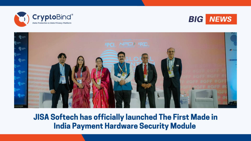 JISA Softech has officially launched the First Made in India Payment Hardware Security Module