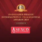 Senco Gold & Diamonds is the official ‘Co-Powered By Partner’ of India’s most prestigious ‘Dadasaheb Phalke International Film Festival Awards 2025’