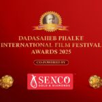 Senco Gold & Diamonds is the official ‘Co-Powered By Partner’ of India’s most prestigious ‘Dadasaheb Phalke International Film Festival Awards 2025’