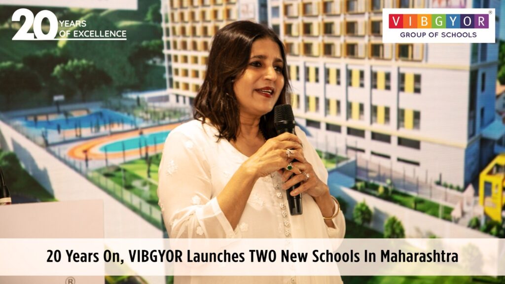 Kavita Kerawalla inaugurates VIBGYOR High Belapur, the group’s third campus in Navi Mumbai.