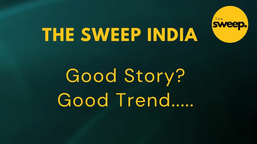 How The Sweep India is Revolutionizing Digital Storytelling ?