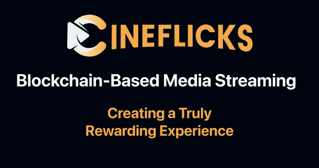 Cineflicks to Launch First-Ever Watch-to-Earn Streaming Platform with Rewards for Viewers