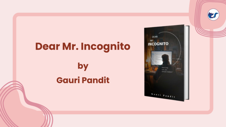 Gauri Pandit’s Debut Novel ‘Dear Mr. Incognito’ Explores the Unexpected Intersection of Corporate Life and Domesticity
