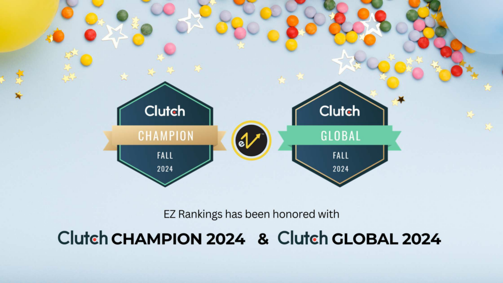 EZ Rankings Wins Clutch Champion and Clutch Global Awards 2024