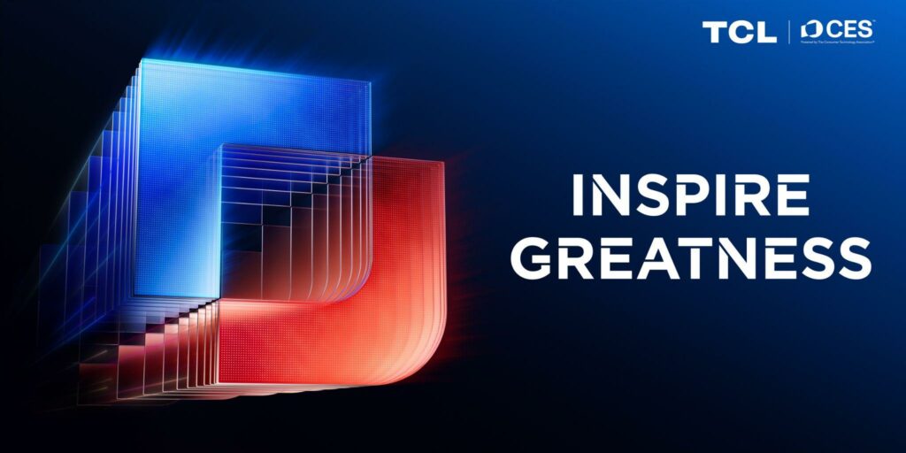 TCL to Inspire Greatness at CES 2025 with its Latest Products and Innovations
