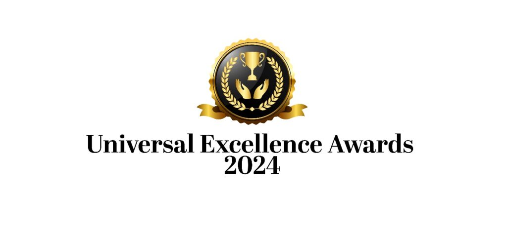 Universal Excellence Awards 2024: A Grand Celebration of Achievements