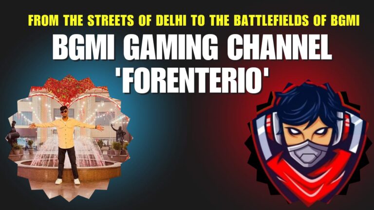 BGMI Gaming Channel ‘Forenterio’: A Story of Dreams, Struggles, and Success