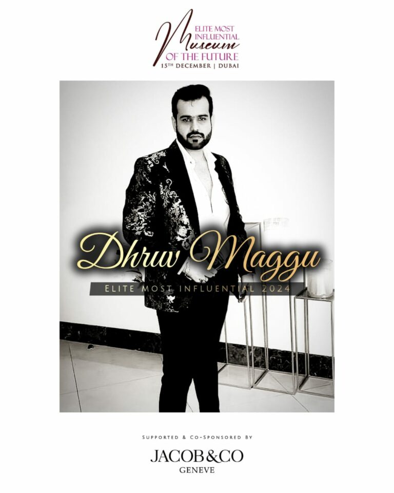 Dhruv Maggu Honored as One of ELITE Magazine’s Most Influential Indians at the Prestigious Museum of the Future