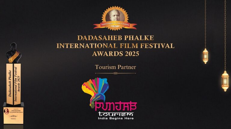 Punjab Tourism announced as the official Tourism Partner of the prestigious Dadasaheb Phalke International Film Festival Awards 2025