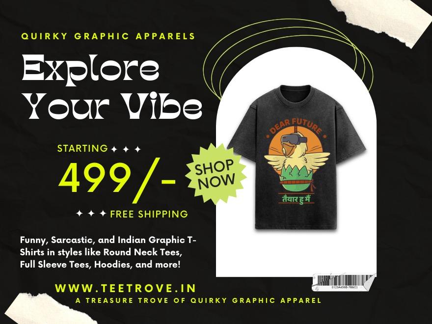 Speak Loud, Wear Proud: TeeTrove.in’s Graphic Tees Are Here to Elevate Your Style