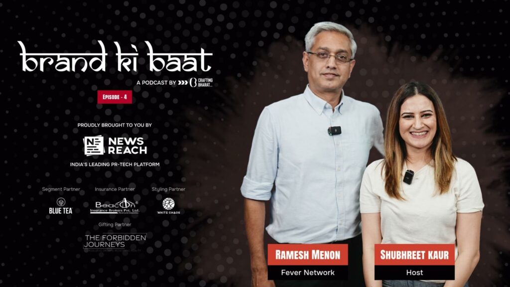The Transition from Radio to Podcast Ft. Ramesh Menon on Brand Ki Baat by NewsReach