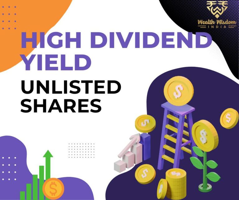 High-Dividend Yield Unlisted Shares: A Ready Reckoner by WWIPL
