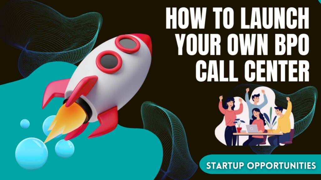 Times BPO Success Blueprint: How to Launch Your Own Call Center!