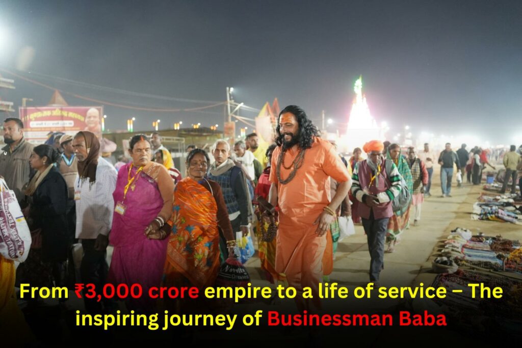He Transformational Journey of Businessman Baba – From Wealth to Spiritual Awakening