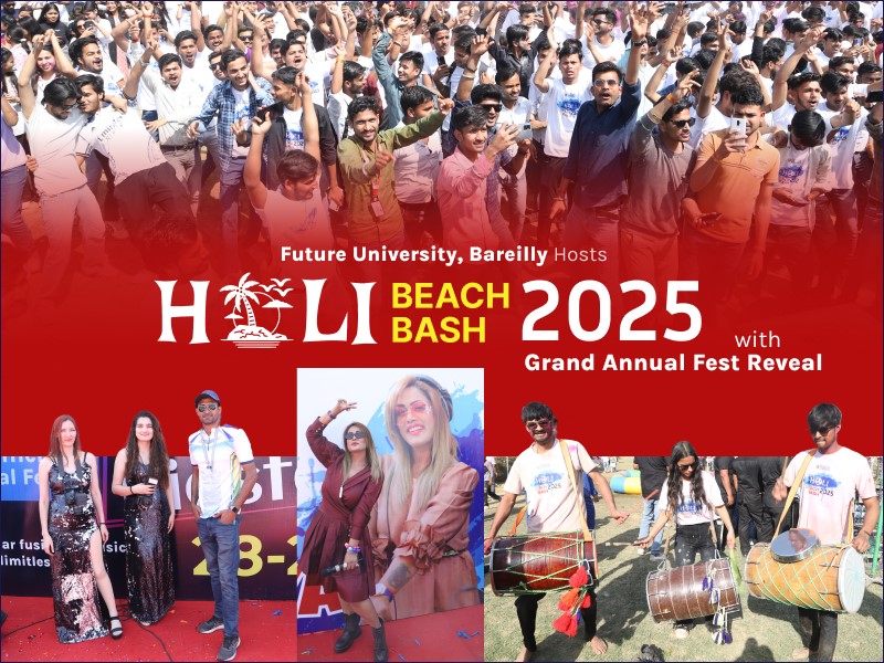 Future University Hosts ‘Holi Beach Bash 2025’ – A Colorful Extravaganza with a Grand Fest Reveal!