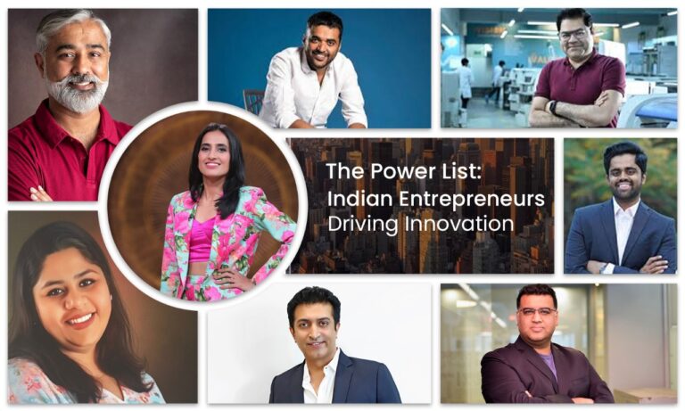 The Power List: Indian Entrepreneurs Driving Innovation