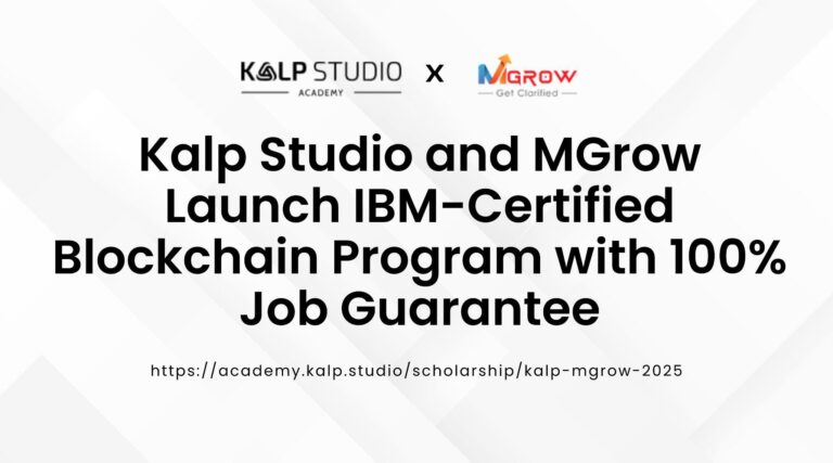 Kalp Studio and MGrow Launch IBM-Certified Blockchain Program with 100% Job Guarantee