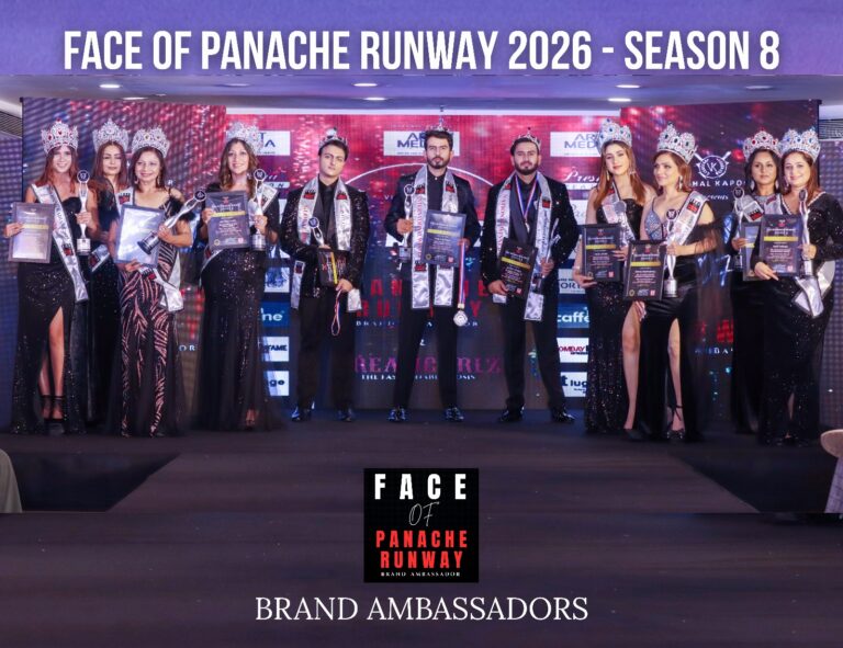 FACE OF PANACHE RUNWAY 2025 – SEASON 8 By Curator & Director Vishal Kapoor “VK”