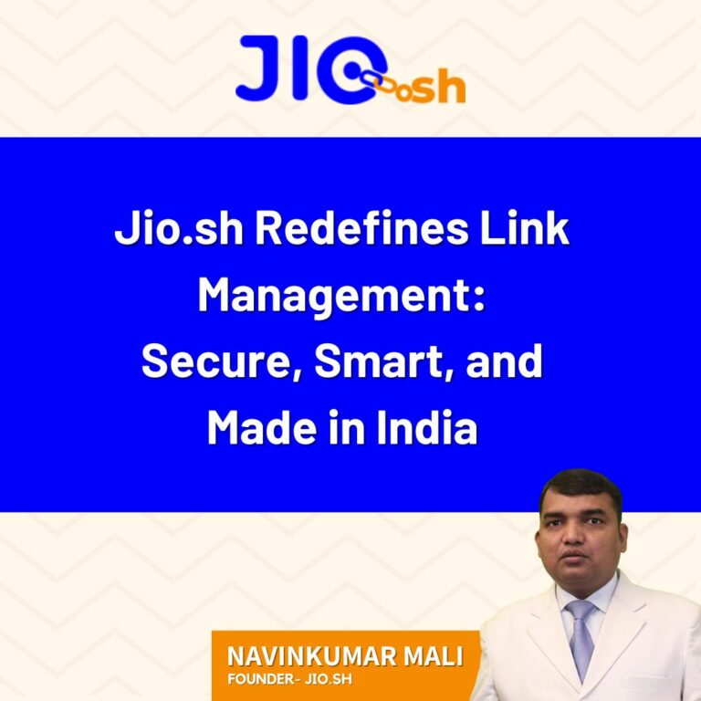 Jio.sh Redefines Link Management: Secure, Smart, and Made in India