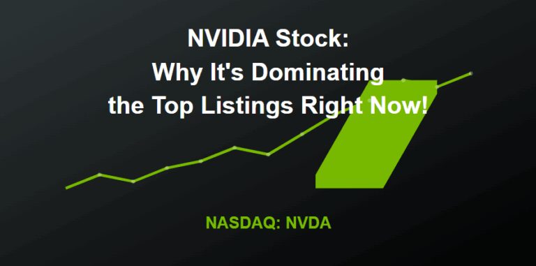 NVIDIA Stock: Why It’s Dominating the Top Listings Right Now!