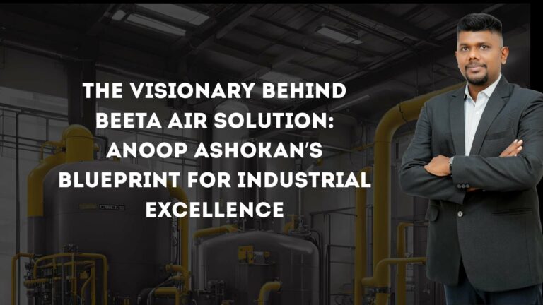 Beeta Air Solution Redefines Compressed Air Industry in South India with Innovation and Trust