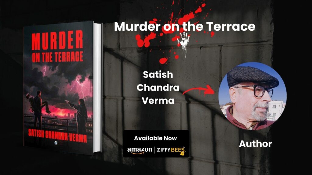 Murder on the Terrace – A Gripping Mystery Story That Unravels the Darker Shades of Human PsycheBy Satish Chandra Verma