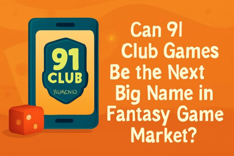 Can 91 Club Games Be the Next Big Name In Fantasy Game Market