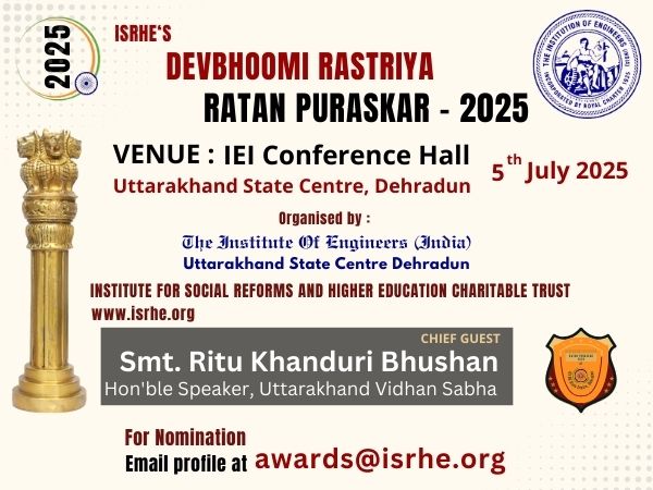 Devbhoomi Rastriya Ratan Puraskar – 2025Date: 5th July 2025Venue: The Institution of Engineers (India), Uttarakhand State Centre, Dehradun