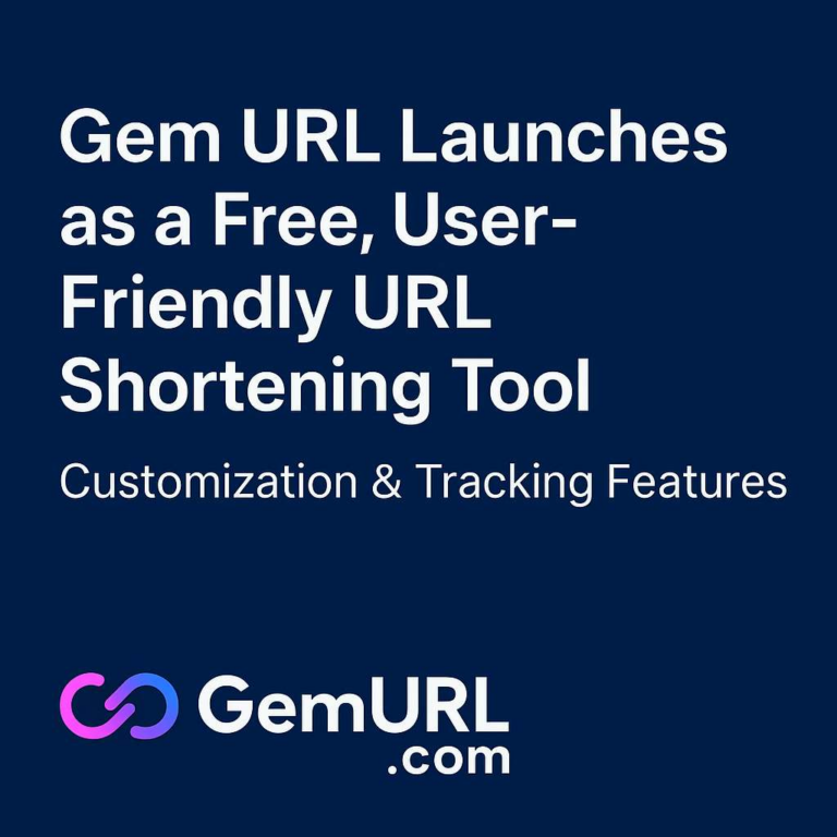 Gem URL Launches as a Free, UserFriendly URL Shortening Tool With Customization & Tracking Features
