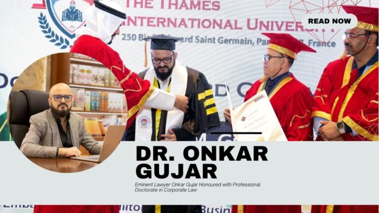 Eminent Lawyer Dr. Onkar Gujar Conferred with Professional Doctorate in Corporate Law at International Summit in Dubai