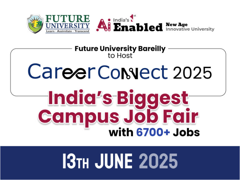 Future University Bareilly to Host CareerConnect 2025 – India’s Biggest Campus Job Fair With 6700+ Jobs