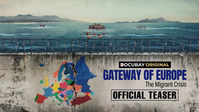 DocuBay Announces its Next Original Documentary – Gateway of Europe – The Migrant Crisis – Streaming Exclusively on June 20