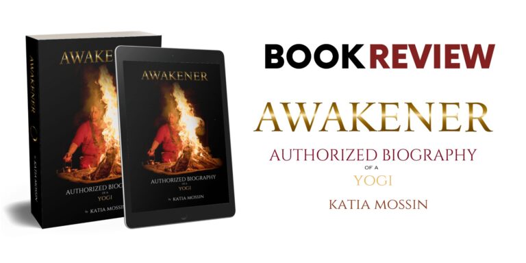 AWAKENER: Authorized Biography of a Yogi